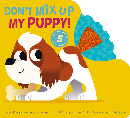 Don't Mix Up My Puppy! by Rosamund Lloyd