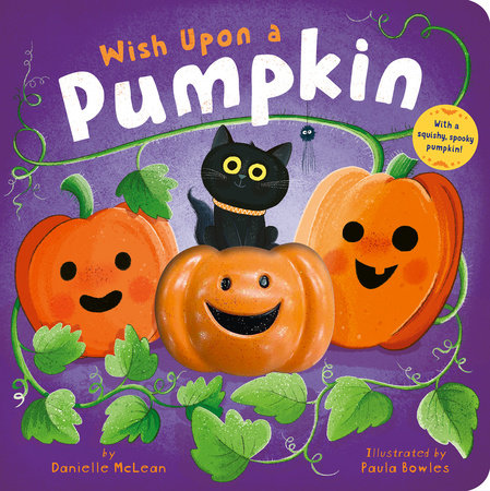 Wish Upon a Pumpkin by Danielle McLean