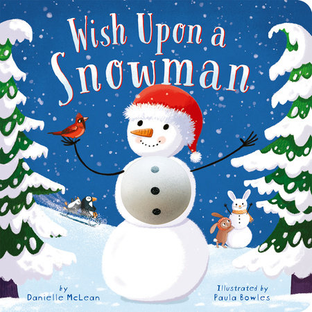 Wish Upon a Snowman by Danielle McLean