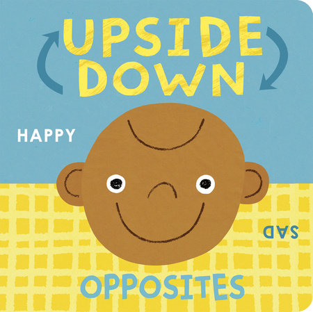 Upside Down Opposites by Danielle McLean