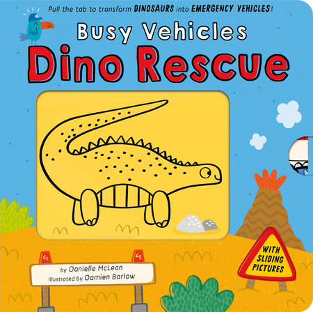 Busy Vehicles: Dino Rescue by Danielle McLean