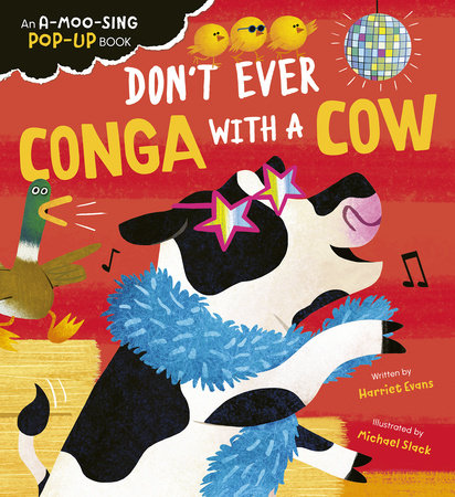Don't Ever Conga with a Cow by Harriet Evans