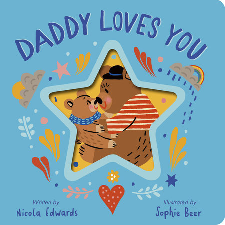 Daddy Loves You by Nicola Edwards