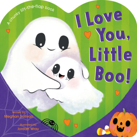I Love You, Little Boo by Meghan Sullivan