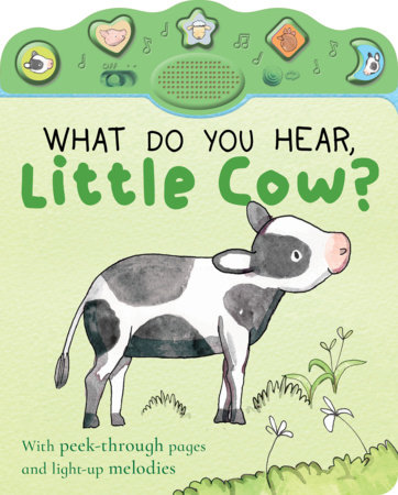 What Do You Hear, Little Cow? by Nicola Edwards