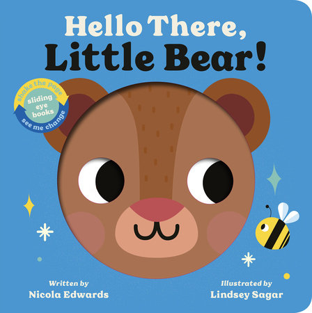 Hello There, Little Bear! by Nicola Edwards