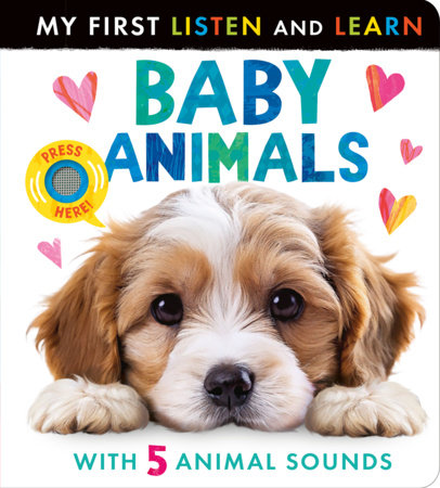 Baby Animals: My First Listen and Learn by Tiger Tales