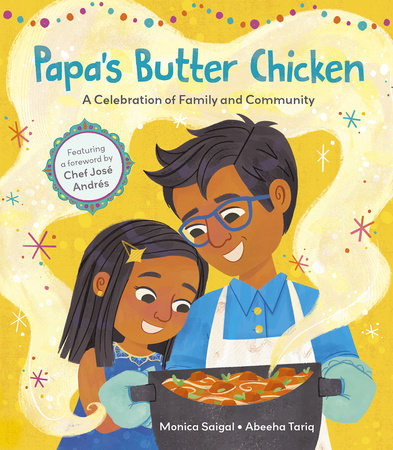 Papa's Butter Chicken by Monica Saigal