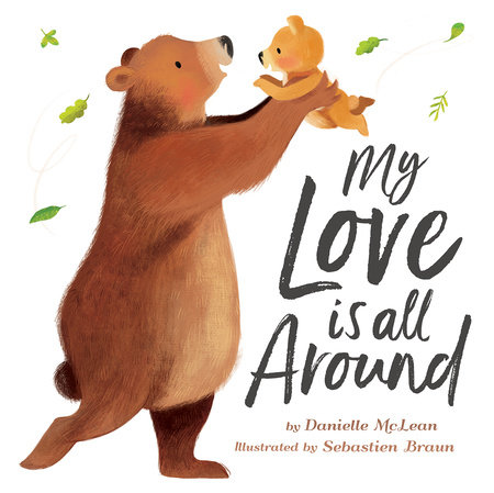 My Love is All Around by Danielle McLean