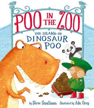Poo in the Zoo: The Island of Dinosaur Poo by Steve Smallman