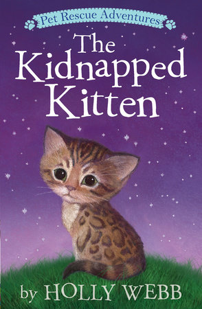 The Kidnapped Kitten by Holly Webb