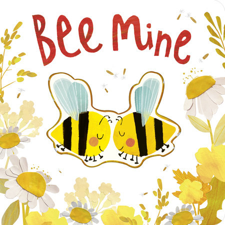 Bee Mine by Patricia Hegarty