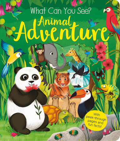 What Can You See? Animal Adventure by Kate Ware; illustrated by Maria Perera