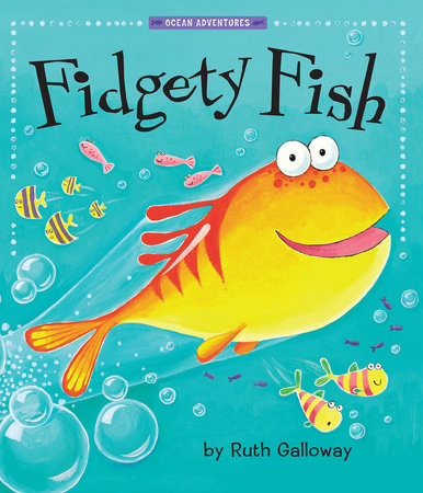 Fidgety Fish by Ruth Galloway