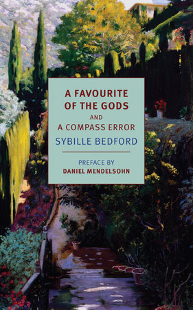 A Favourite of the Gods and A Compass Error by Sybille Bedford