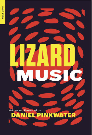Lizard Music by Daniel Pinkwater
