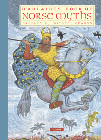 D'Aulaires' Book of Norse Myths by Ingri d'Aulaire and Edgar Parin d'Aulaire