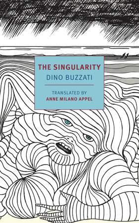 The Singularity by Dino Buzzati
