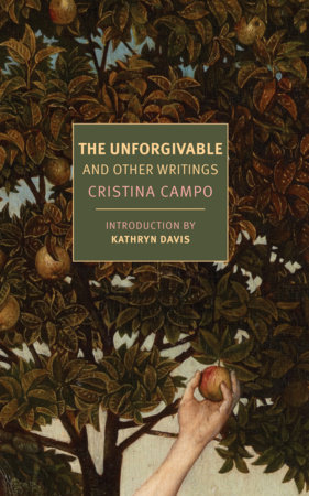 The Unforgivable by Cristina Campo