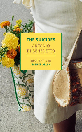The Suicides by Antonio Di Benedetto