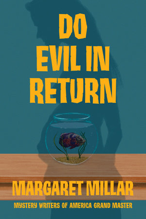 Do Evil in Return by Margaret Millar