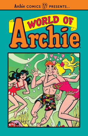 World of Archie Vol. 1 by Archie Superstars