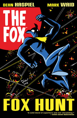 The Fox: Fox Hunt by Mark Waid and Dean Haspiel
