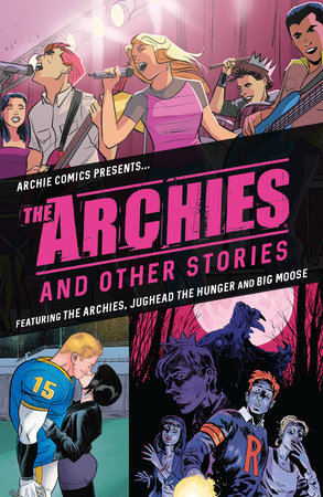 The Archies & Other Stories by Mark Waid and Alex Segura