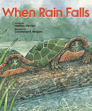 When Rain Falls by Melissa Stewart
