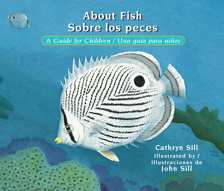 About Fish / Sobre los peces by Cathryn Sill