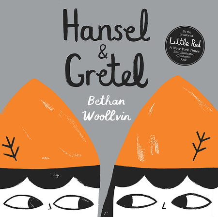 Hansel & Gretel by Bethan Woollvin