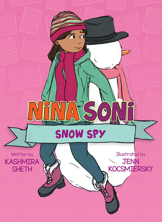 Nina Soni, Snow Spy by Kashmira Sheth