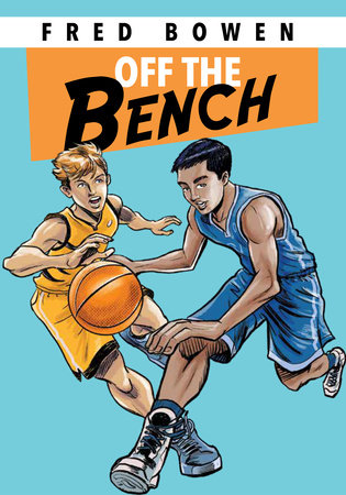 Off the Bench by Fred Bowen