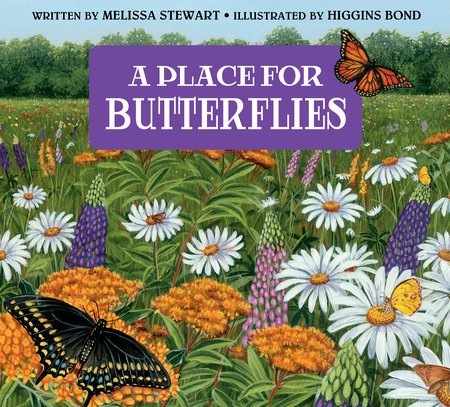 A Place for Butterflies (Third Edition) by Melissa Stewart