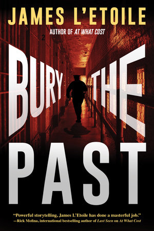 Bury the Past by James L'Etoile