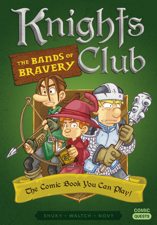 Knights Club: The Bands of Bravery by Shuky