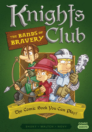 Knights Club: The Bands of Bravery by Shuky; Illustrated by Waltch; Coloring by Novy