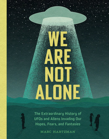 We Are Not Alone by Marc Hartzman