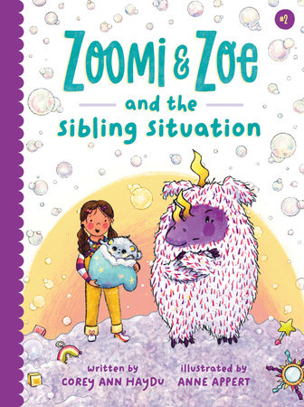 Zoomi and Zoe and the Sibling Situation by Corey Ann Haydu