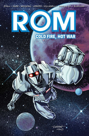 Rom: Cold Fire, Hot War by Chris Ryall and Christos Gage