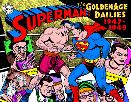 Superman: The Golden Age Newspaper Dailies: 1947-1949 by Alvin Schwartz