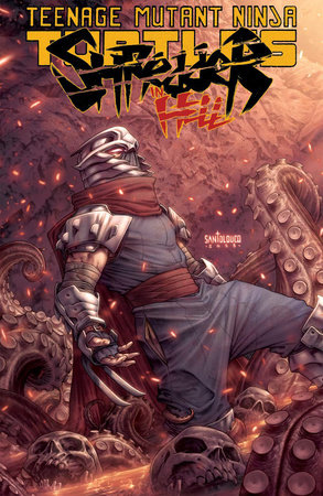 Teenage Mutant Ninja Turtles: Shredder In Hell by Mateus Santolouco