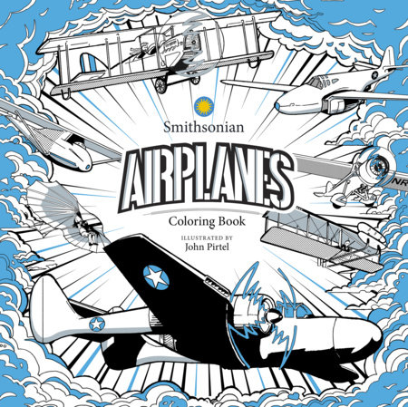 Airplanes: A Smithsonian Coloring Book by 