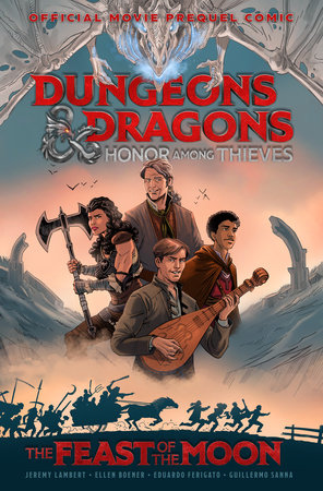 Dungeons & Dragons: Honor Among Thieves--The Feast of the Moon (Movie Prequel Comic) by Jeremy Lambert and Ellen Boener