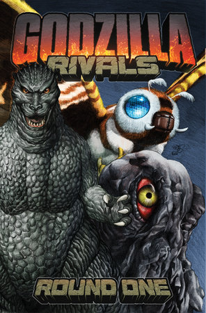 Godzilla Rivals: Round One by Paul Allor, Mary Kenney, Adam Gorham and Rosie  Knight
