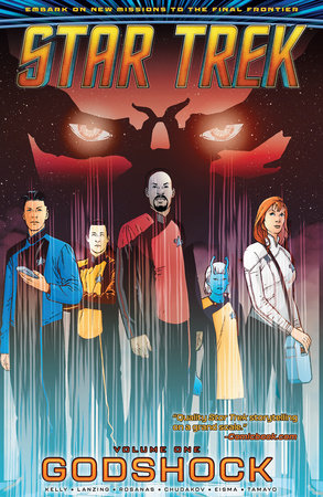 Star Trek, Vol. 1: Godshock by Collin Kelly and Jackson Lanzing