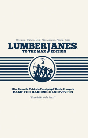 Lumberjanes To The Max Vol. 3 by 