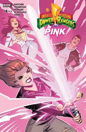 Mighty Morphin Power Rangers: Pink #6 by Tini Howard, Brenden Fletcher and Kelly Thompson