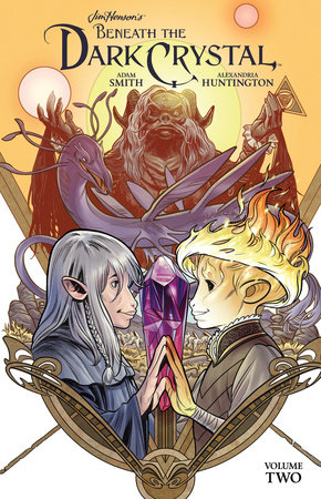 Jim Henson's Beneath the Dark Crystal Vol. 2 by Adam Smith