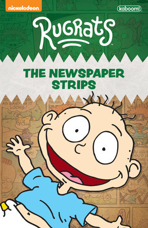 Rugrats: The Newspaper Strips by Scott Gray and Various